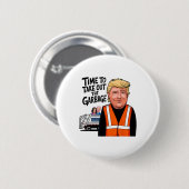 巨大なトランプ大統領おもしろいを取り出す時間 缶バッジ (正面&裏面)