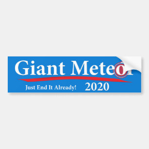巨大な流星2020のちょうど端既にそれ! バンパーステッカー