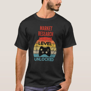 市場調査アナリストのレベルのゲーマーのロック解除 Tシャツ