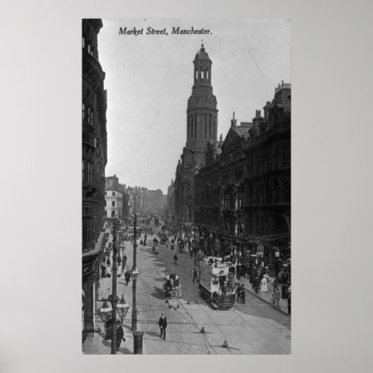 市場通り、マンチェスター、c.1910 ポスター (正面)