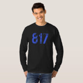 市外局番817 For Fort Worthテキサス州Ft Worth Tx 817 Tシャツ (正面フル)