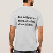 市民の自由が不法とされる時、無法者… Tシャツ (裏面)