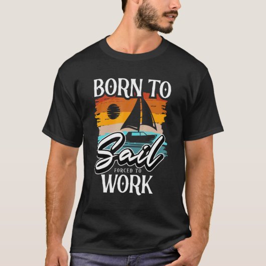 帆船生まれ船の船乗りを帆走する Tシャツ (正面)