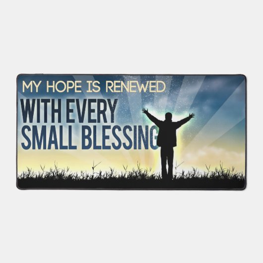 「希望が新しくなってきた」モチベーション確認 デスクマット (正面)