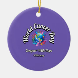 希望で征服する。世界癌の日。 セラミックオーナメント