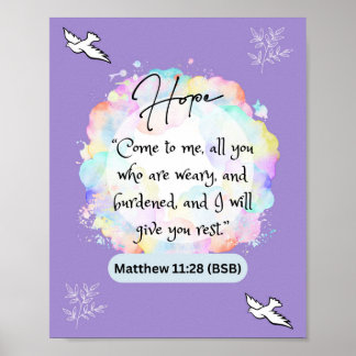 希望のメッセージ – Matthew 11-28 - 8 x 10ポスター ポスター