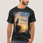 希望の鳥は決して死なない Tシャツ (正面)