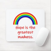 希望は狂気もっとも偉大だ マウスパッド (マウス)