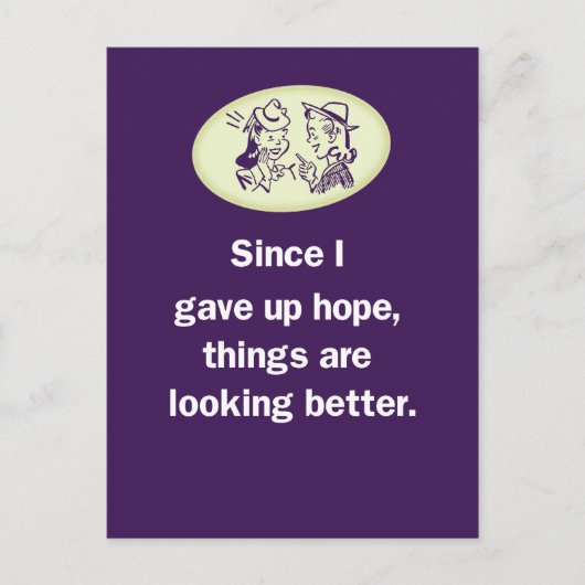希望を与え持ち上げているので、事態は好転している ポストカード (正面)