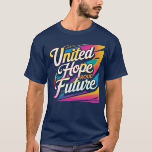 希望統一されたの誇りを持った未来 – 鮮やか, Optimistic Tシャツ