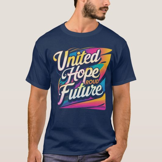 希望統一されたの誇りを持った未来 – 鮮やか, Optimistic Tシャツ (正面)
