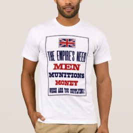 帝国の必要性の~の人、軍需品およびお金 Tシャツ