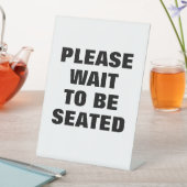 席に着くまで待ってくれ、レストランの看板 台座サイン (インサイチュ)