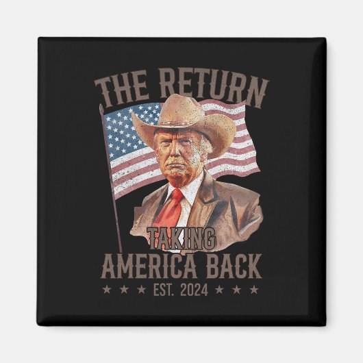 帰ってきたカウボーイ トランプ 2024 アメリカを奪還 マグネット (正面)
