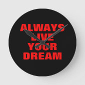 常にあなたの夢を生きるやる気を起こさせる ラウンド壁時計 (正面)