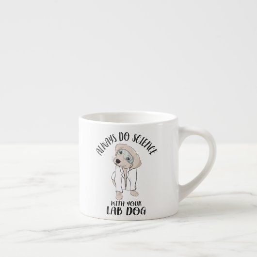 常にあなたの実験犬の科学と科学を行おもしろいう エスプレッソカップ (右)