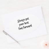 常にあなたの最高の足を前に 楕円形シール (封筒)