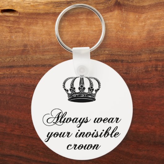 常にあなたの目に見えない王冠を衣服、ワードアートデザイン キーホルダー (正面)
