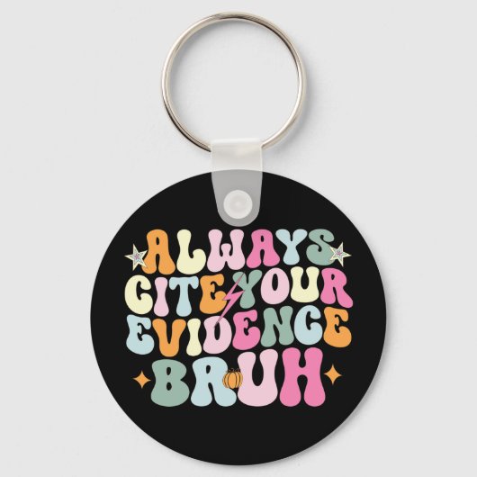 常にあなたの証拠を引用Bruh英語先生 キーホルダー (正面)