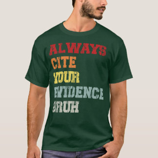 常にあなたの証拠を挙げる Tシャツ