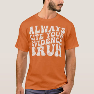 常にあなたの証拠を挙げる Tシャツ