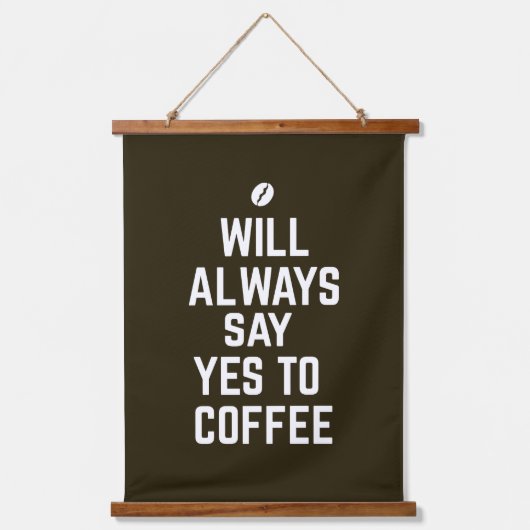 常にコーヒーにyesを言う 吊り下げ型タペストリー (正面)