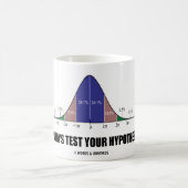常にテストして下さいあなたの仮説(統計的な態度)を コーヒーマグカップ (中央)
