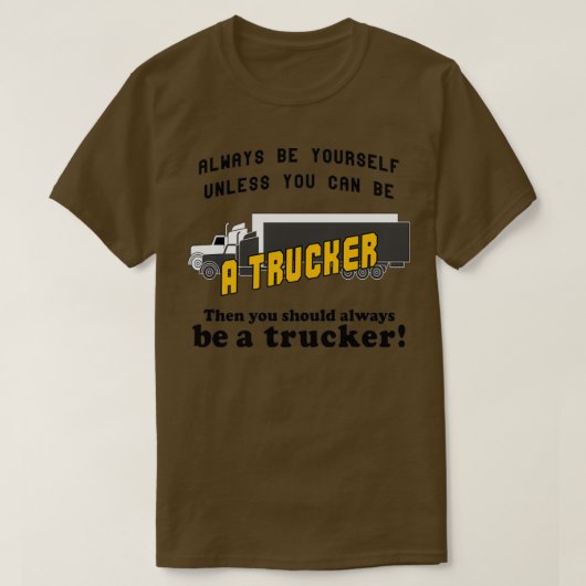 常にトラック運転手 Tシャツ (デザイン正面)
