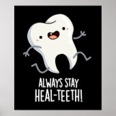 常にヒール歯の歯のプンおもしろいダークBG ポスター (正面)