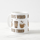 常にワイヤード決して疲れていないコーおもしろいヒータンブラー コーヒーマグカップ (正面左)