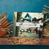 常に不可能に思われる – やる気を起こさせる引用文 フォトプラーク (側面)