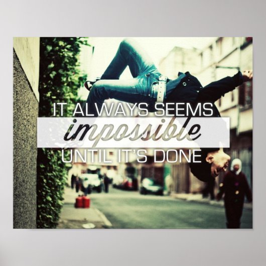 常に不可能に思われる – やる気を起こさせる引用文 ポスター (正面)