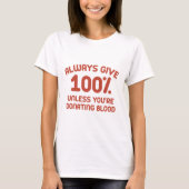 常に与え100% Tシャツ (正面)