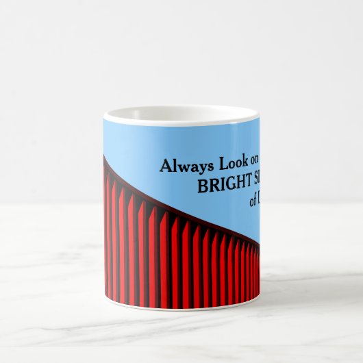 「常に人生の明るい側面を見る」カスタム コーヒーマグカップ (中央)