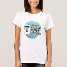 常に冷静さを保て Tシャツ