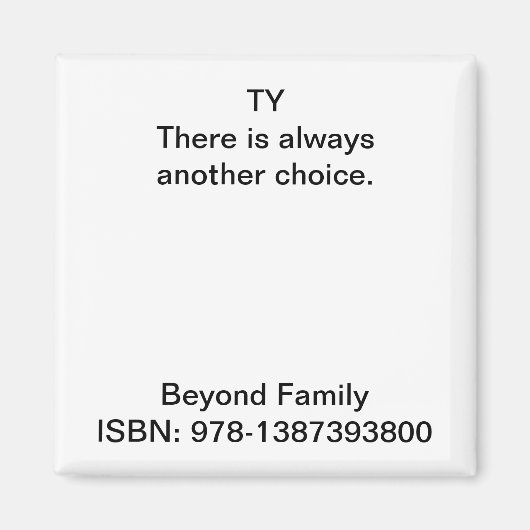 常に別の選択がある。 マグネット (正面)