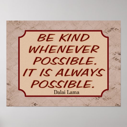 常に可能な親切 – ダライア引用文--プリント ポスター (正面)