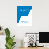 常に夢 ポスター (ホームオフィス)
