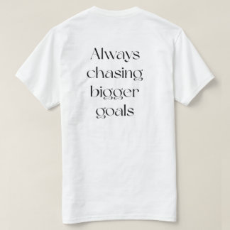 常に大きな目標を目指して Tシャツ
