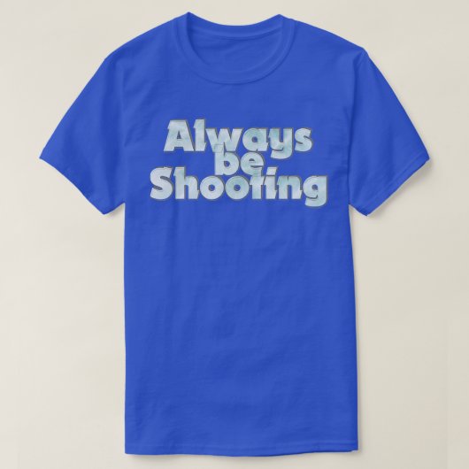 常に射撃、 発砲 Tシャツ (デザイン正面)
