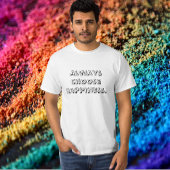 常に幸せを選択 Tシャツ