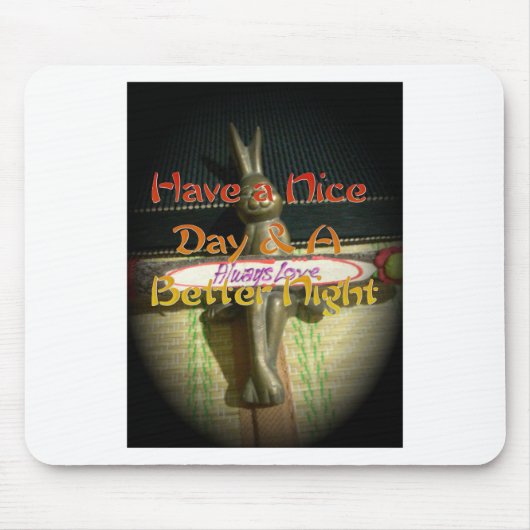 常に愛を ハクナマタタ 素敵な一日と美しい夜を マウスパッド (正面)