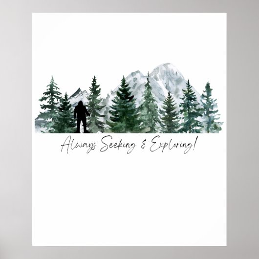 常に探索するサスカッチプリント ポスター (正面)