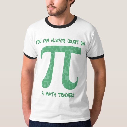 常に数学の先生Pi Teesを数えることができる Tシャツ (正面)