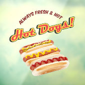 常に新鮮で熱いホットドッグ店の正面 ウィンドウサイン (シート3)