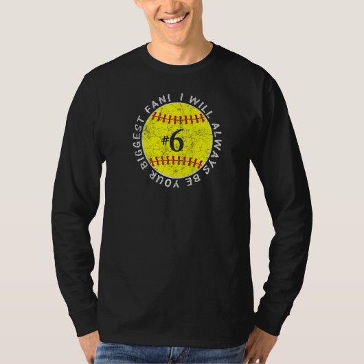 常に最大のファン選手ソフトボお気に入りのールになる Tシャツ (正面)
