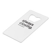 常に最後のおもしろいな不動産のスローガン クレジットカード栓抜き (正面アングル)