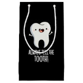 常に歯の歯科のプンおもしろいダークBGを伝える スモールペーパーバッグ (正面)