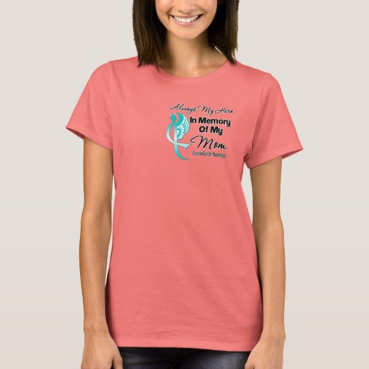 常に母の記憶の中で私のヒーロー – 卵巣がん Tシャツ (正面)