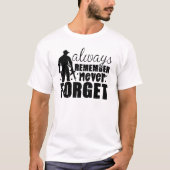 常に決して忘れ退役軍人日を思い出す Tシャツ (正面)